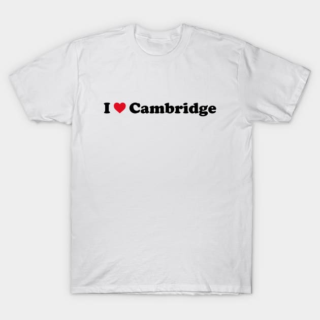 I Love Cambridge T-Shirt by Novel_Designs